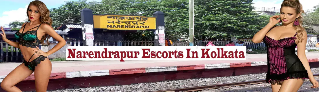 Narendrapur Escorts In Kolkata