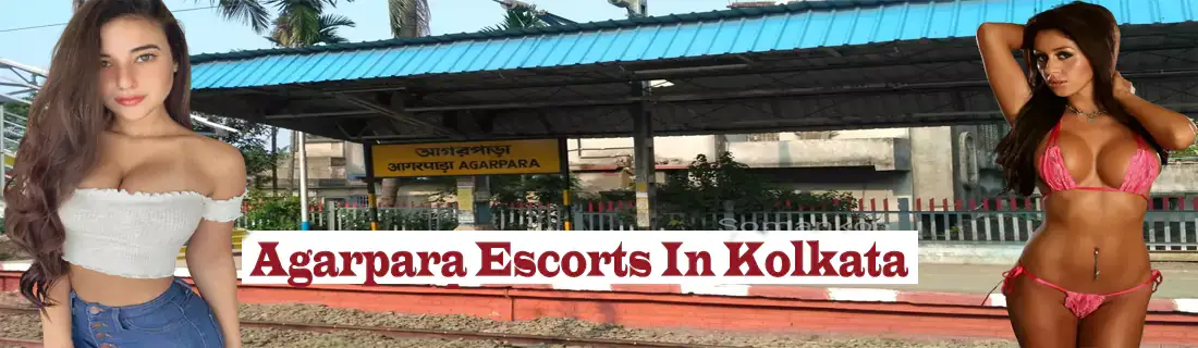 Agarpara escorts in kolkata