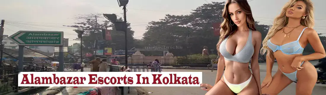 Alambazar Escorts In kolkata