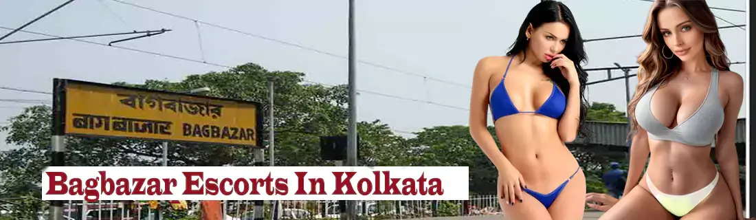 Bagbazar Escorts kolkata